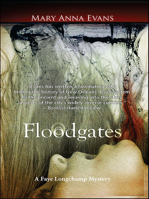 Title details for Floodgates by Mary Anna Evans - Wait list